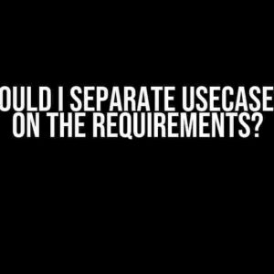 How Should I Separate UseCases Based on the Requirements?