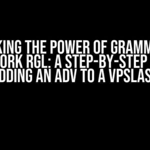 Unlocking the Power of Grammatical Framework RGL: A Step-by-Step Guide to Adding an Adv to a VPSlash